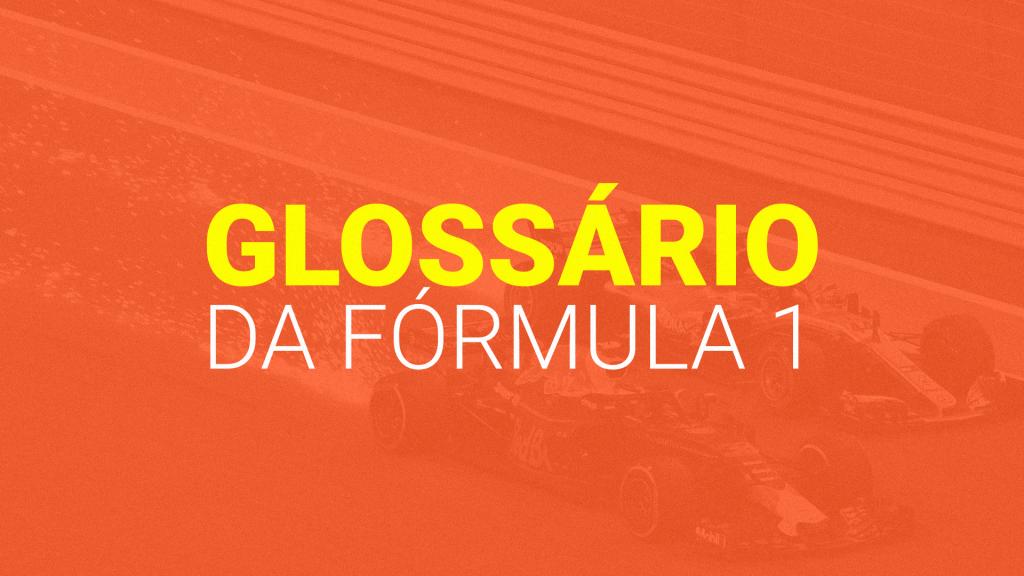 Glossário da Fórmula 1 (2025)]: todos os termos usados na categoria