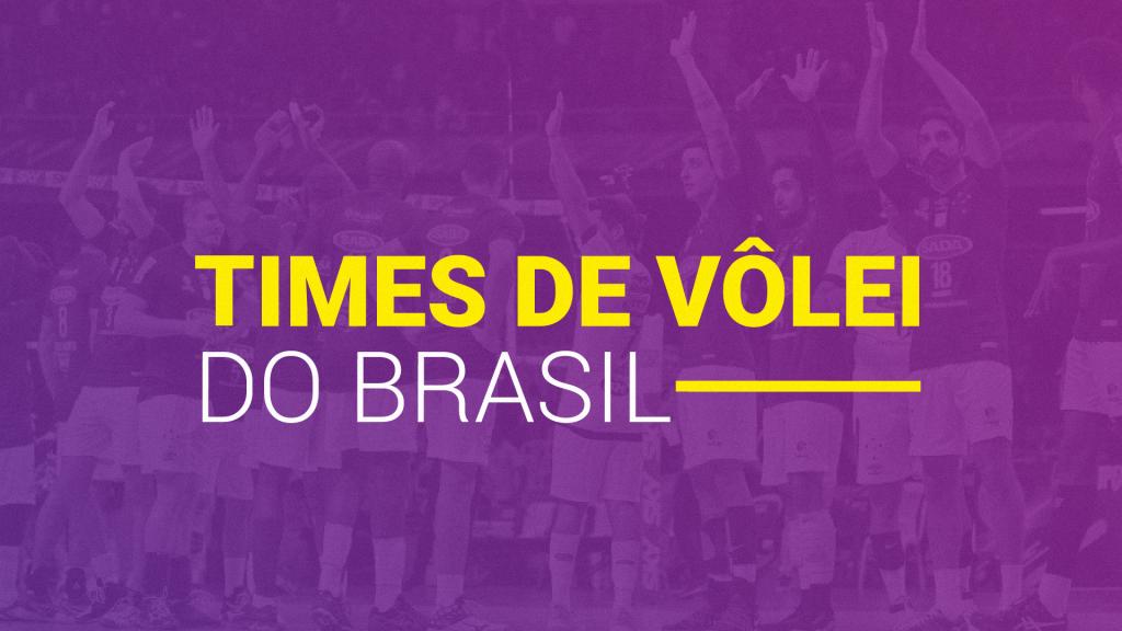 Times de vôlei do Brasil (2025): TODOS times femininos e masculinos