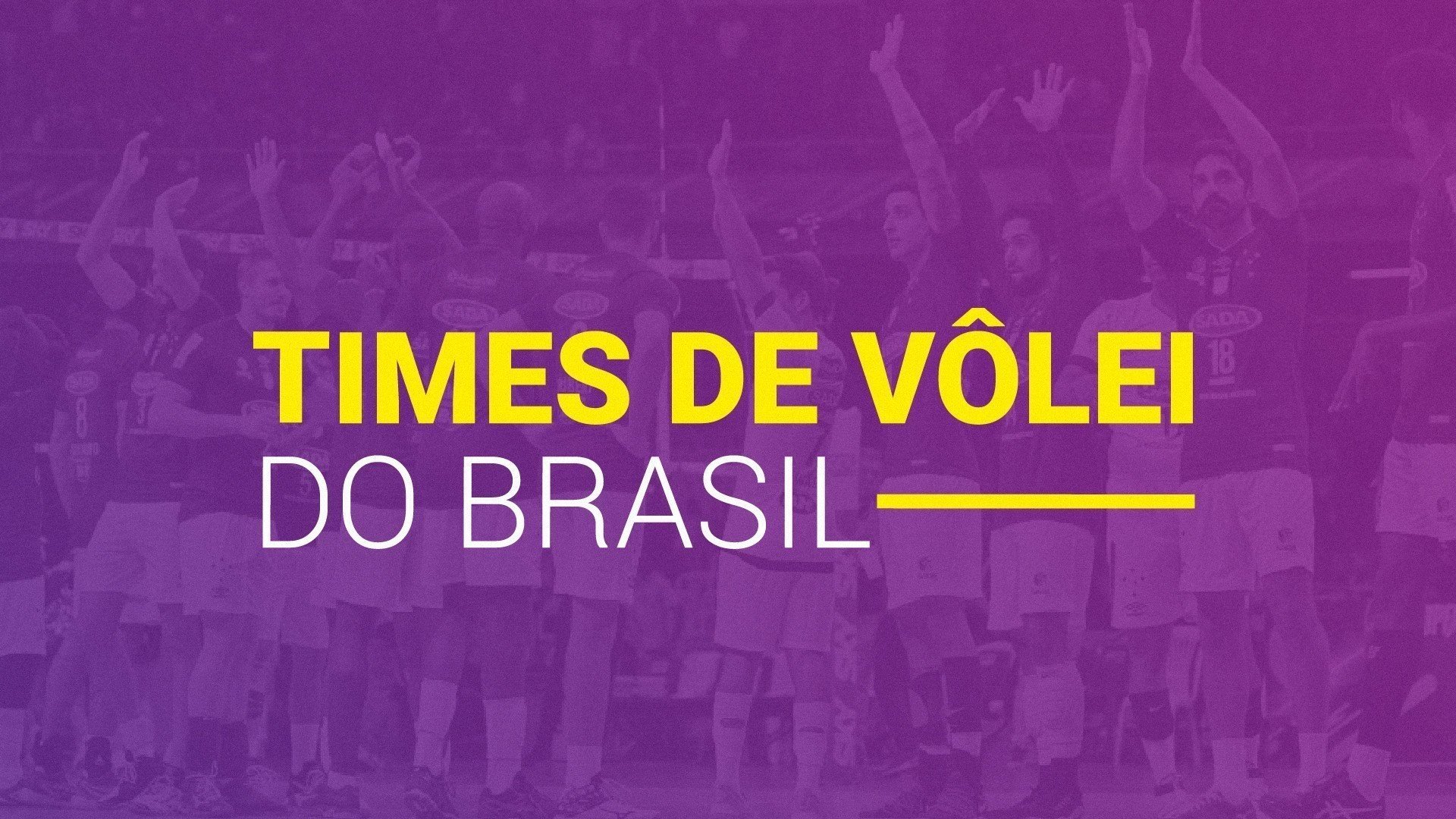 Times de vôlei do Brasil (2025): TODOS times femininos e masculinos