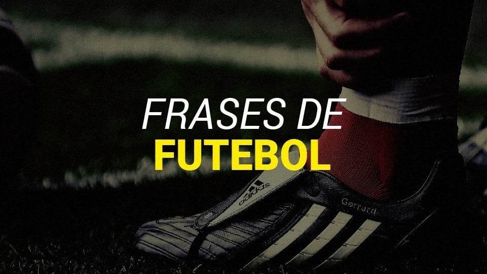 Frases de futebol dos maiores jogadores e técnicos da história (2025)