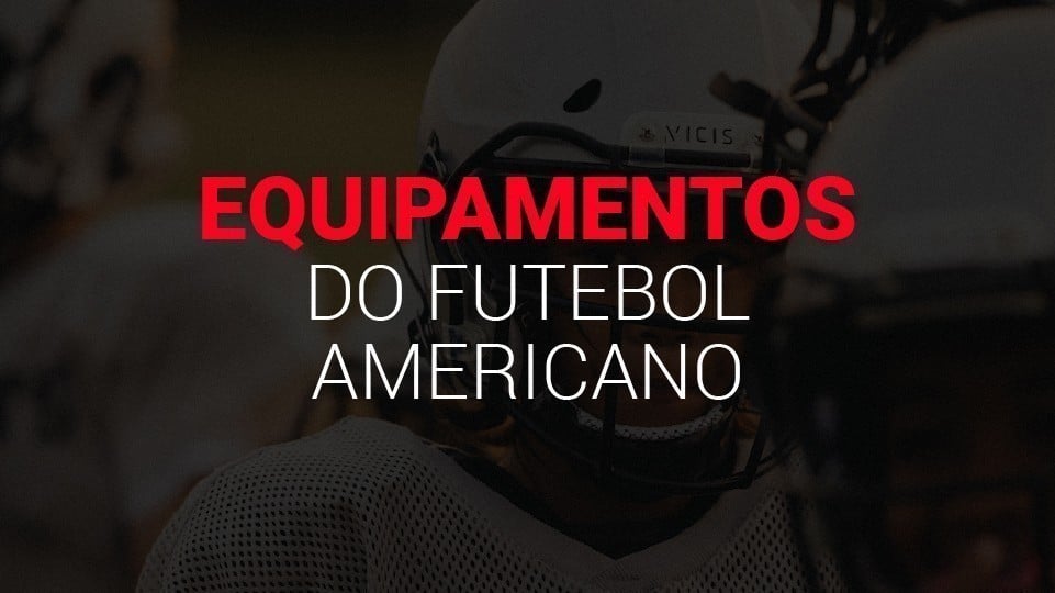 Equipamentos de futebol americano (2025): as proteções dos jogadores