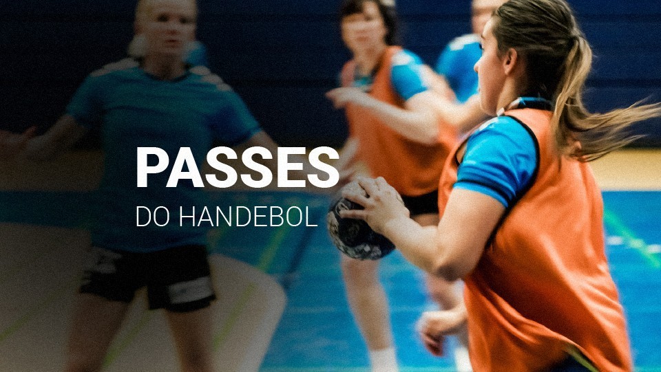 Todos os tipos de passes do handebol e como executá-los (2025)