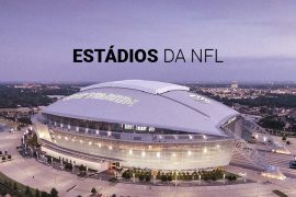 Estádios da NFL (2025): todas as casas das 32 franquias da liga