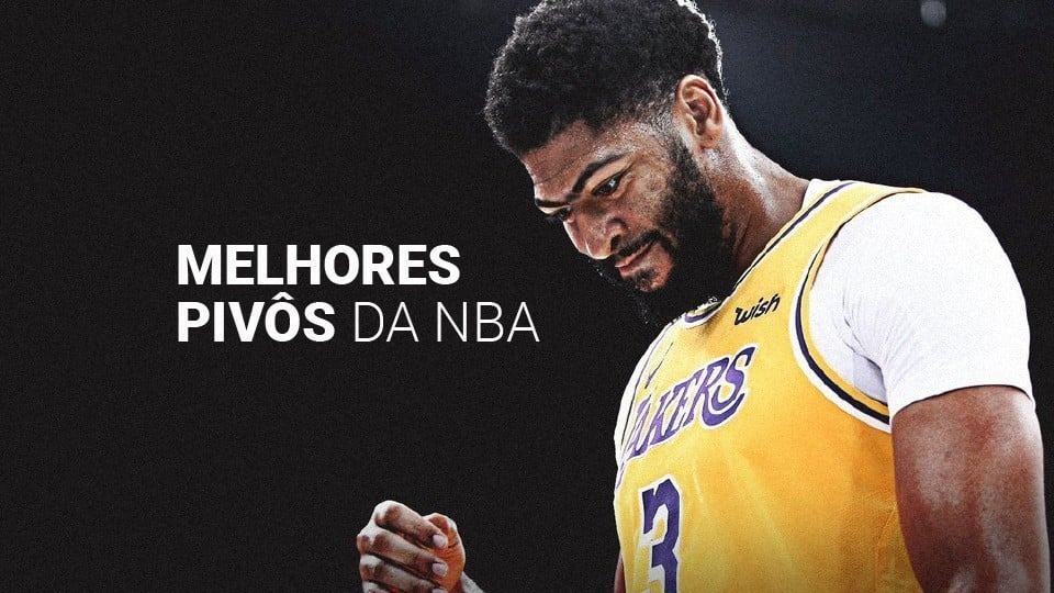 Os 10 melhores pivôs da NBA na história e na atualidade