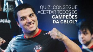 Quiz: Tente acertar todos os campeões do CBLoL!