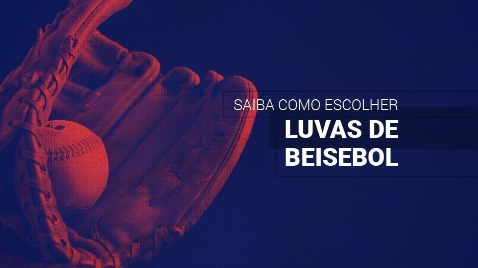 Como escolher uma luva de beisebol (2025): veja os melhores modelos