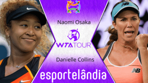 Naomi Osaka x Danielle Collins – Dica, palpite e prognóstico – 29/03