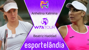 Anhelina Kalinina x Beatriz Haddad – Dica, palpite e prognóstico – 27/03