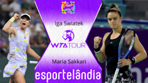 Iga Swiatek x Maria Sakkari – Dica, palpite e prognóstico – 20/03