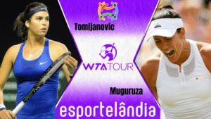 Ajla Tomljanovic x Garbiñe Muguruza – Dica, palpite e prognóstico – 29/04
