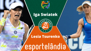 Iga Swiatek x Lesia Tsurenko – Palpite e prognóstico – 23/05