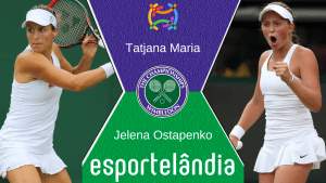 Tatjana Maria x Jelena Ostapenko – Palpite e prognóstico – 03/07