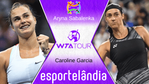 Aryna Sabalenka x Caroline Garcia – Dica, palpite e prognóstico – 07/11