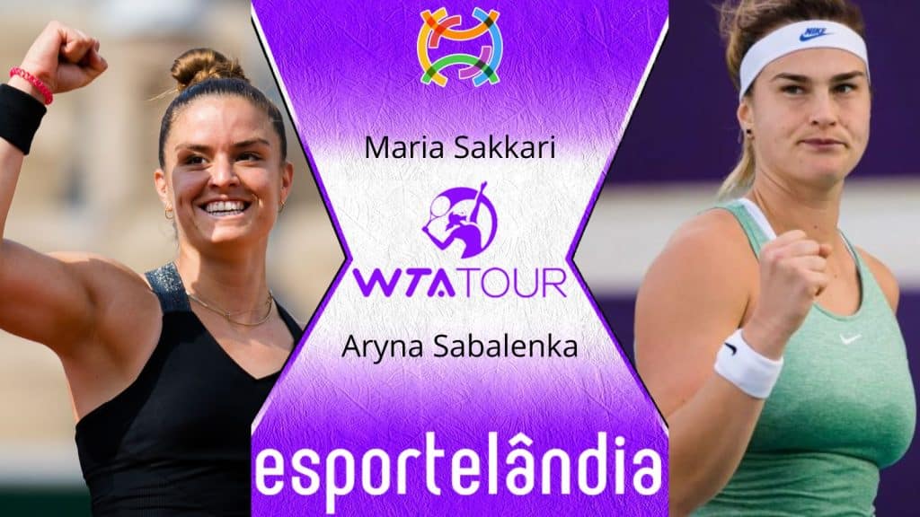 Maria Sakkari x Aryna Sabalenka – Palpite e prognóstico – 17/03