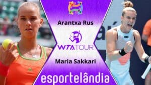 Arantxa Rus x Maria Sakkari – Palpite e Prognóstico – 27/04