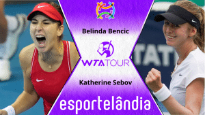 Belinda Bencic x Katherine Sebov – Palpite e Prognóstico – 05/04