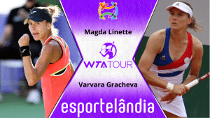 Magda Linette x Varvara Gracheva – Palpite e Prognóstico – 05/04