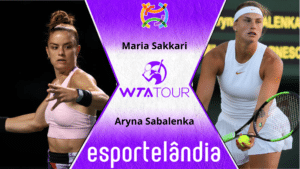 Maria Sakkari x Aryna Sabalenka – Palpite e Prognóstico – 04/05