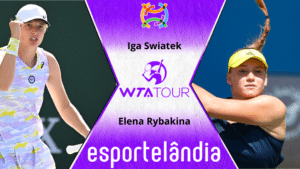 Iga Swiatek x Elena Rybakina – Palpite e Prognóstico – 17/05