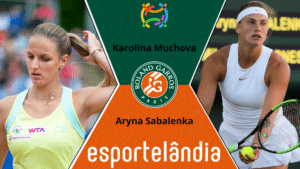 Karolina Muchova x Aryna Sabalenka – Palpite e Prognóstico – 05/06