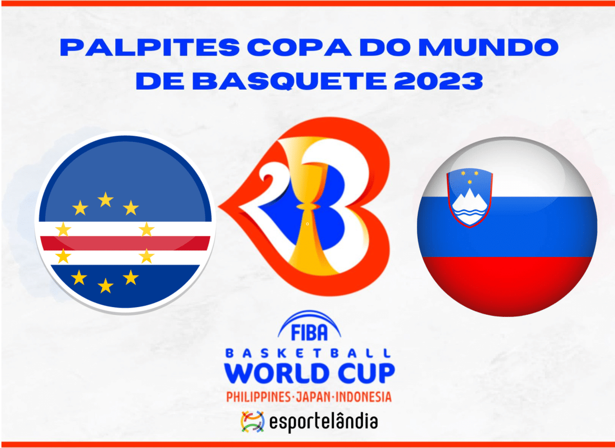 Copa do Mundo de Basquete 2023: Eslovênia x Cabo Verde – Dica, palpite e prognóstico – 30/08