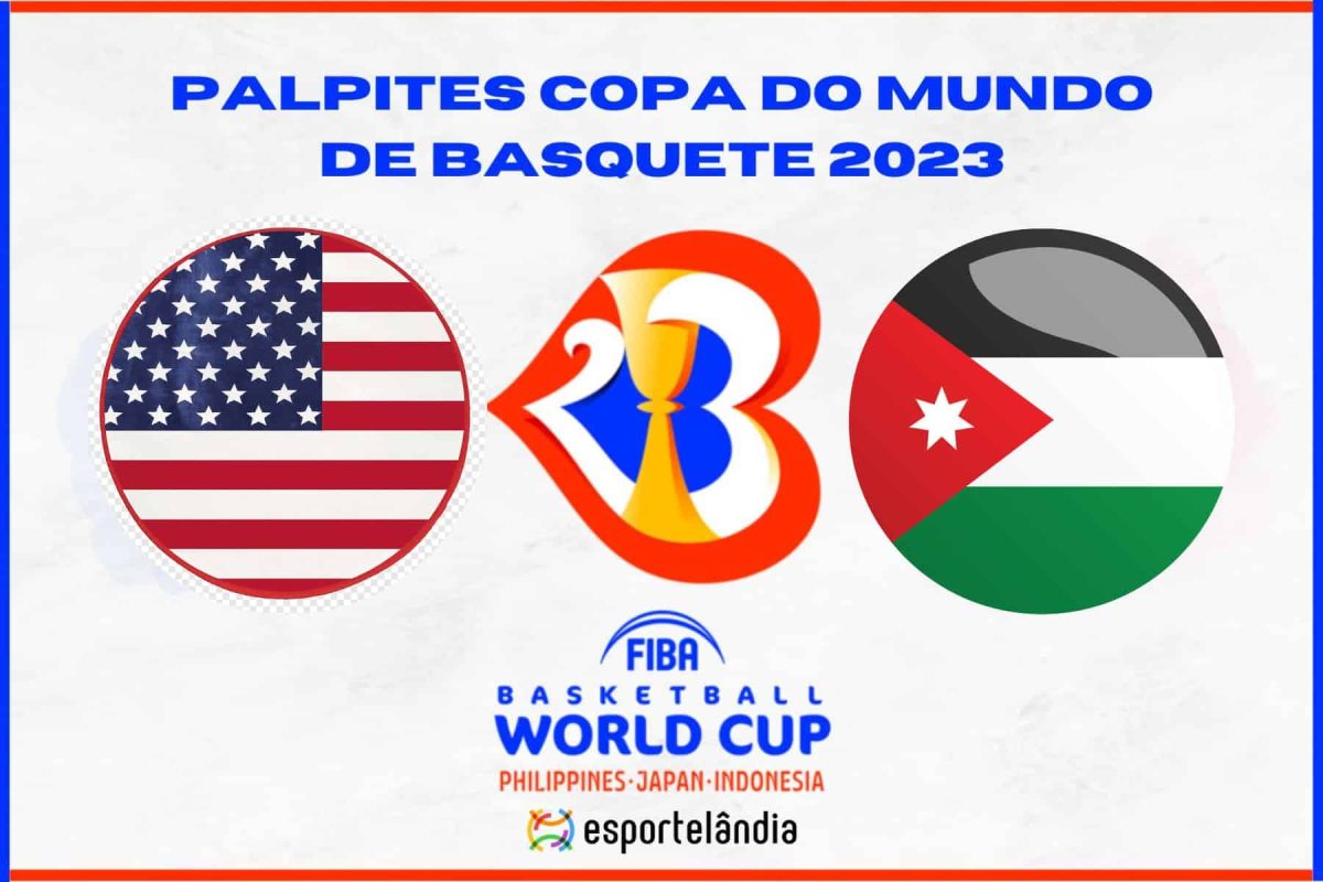 Copa do Mundo de Basquete 2023: EUA x Jordânia – Dica, palpite e prognóstico – 30/08