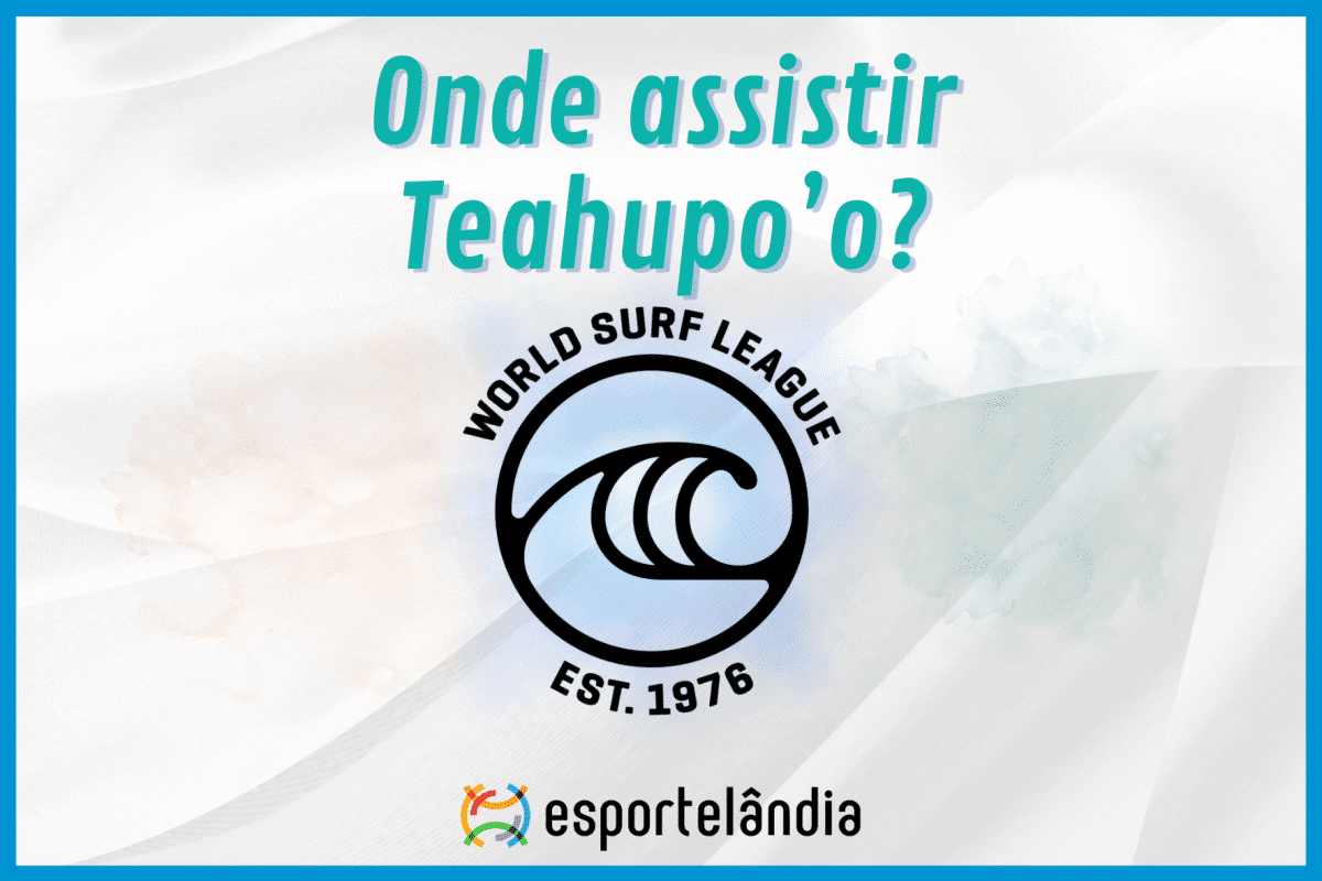 Onde assistir a etapa de Teahupo’o da WSL?