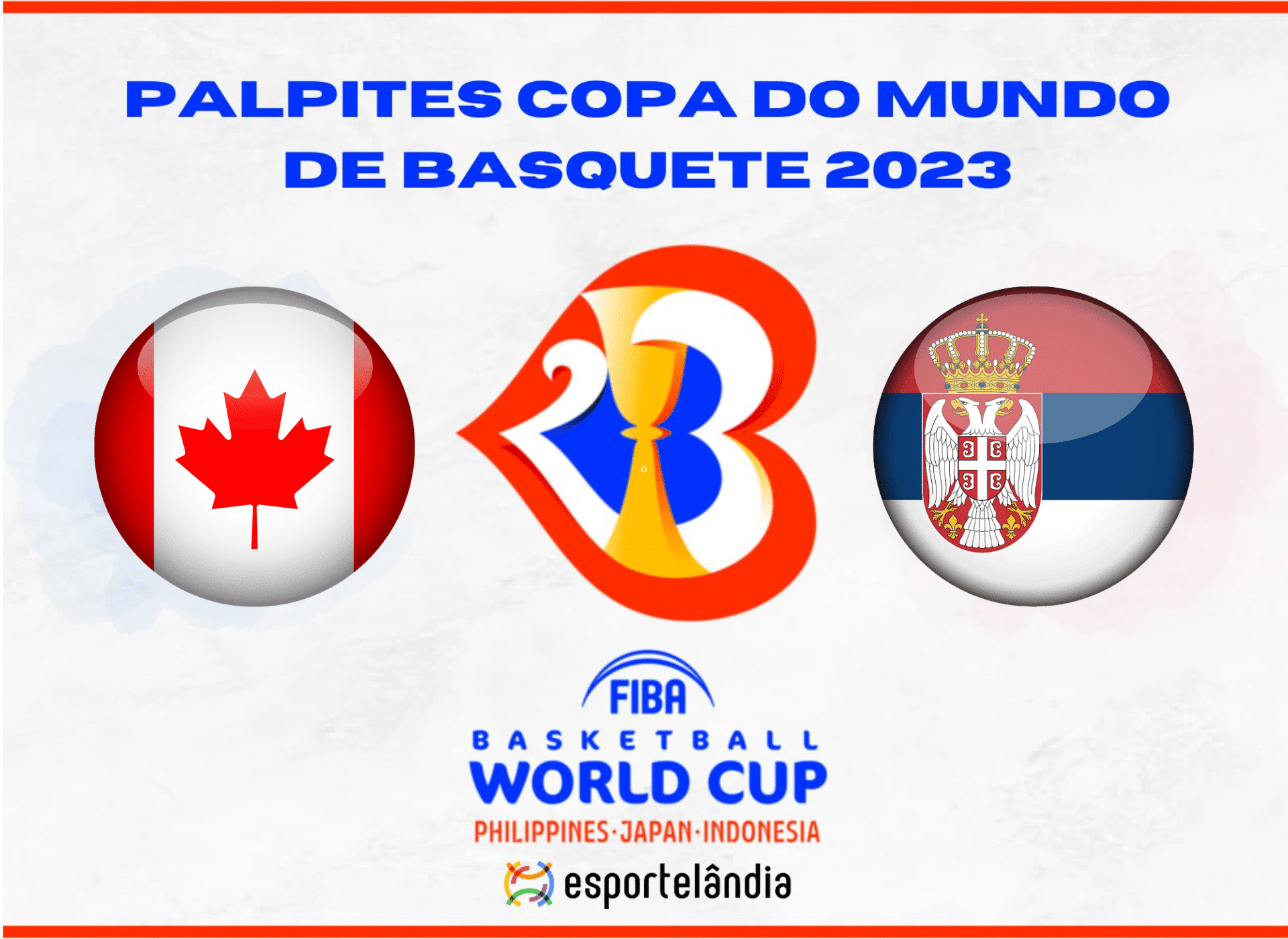 Canadá x Sérvia na Copa do Mundo 2023: Dica, palpite e prognóstico – 08/09