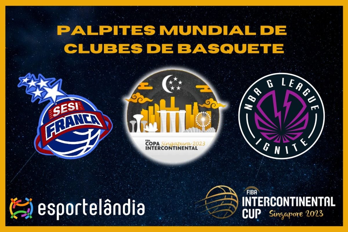 Palpites Intercontinental Cup: G League Ignite x Franca – 23/09
