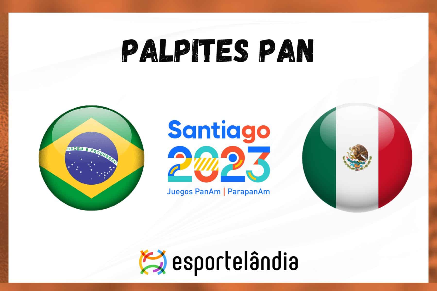 Palpites Pan: Brasil x México – 04/11/2023