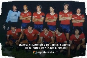 Maiores campeões da Libertadores: os 12 times com mais títulos