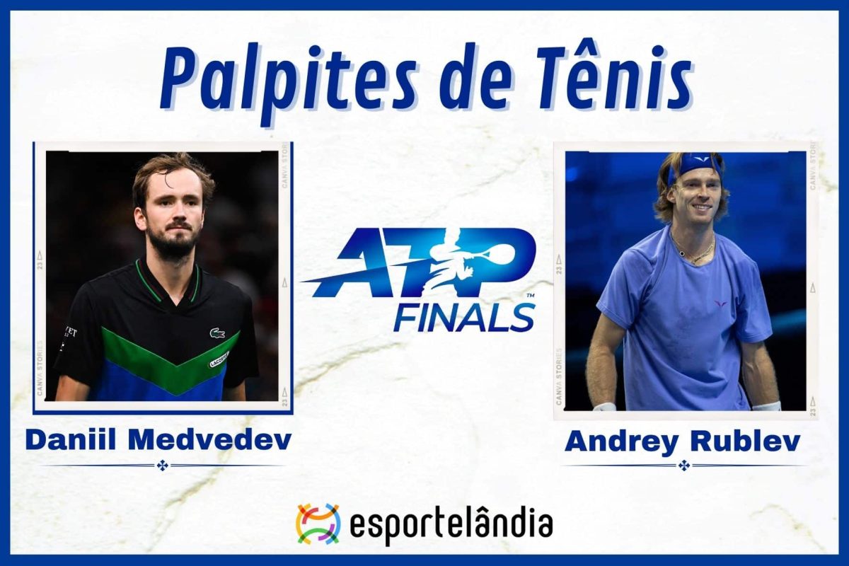 Palpites Tênis: Daniil Medvedev x Andrey Rublev – 13/11
