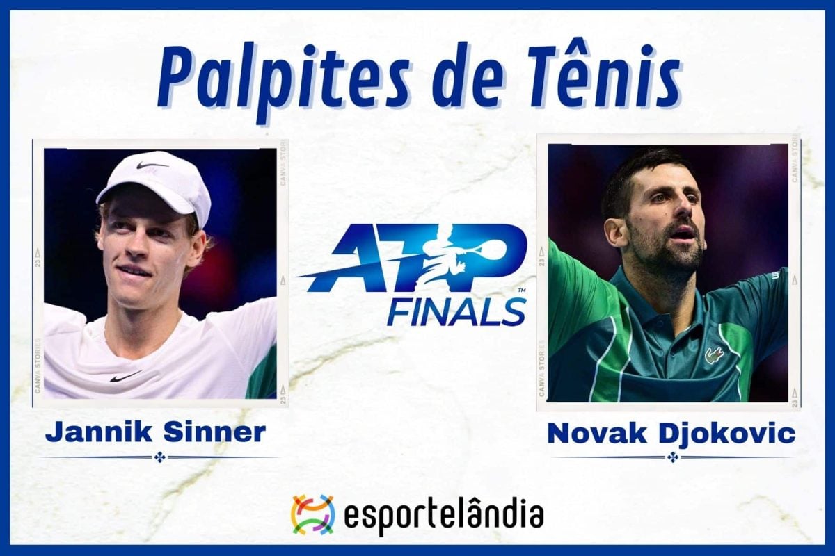 Palpites Tênis: Janiik Sinner x Novak Djokovic – 19/11