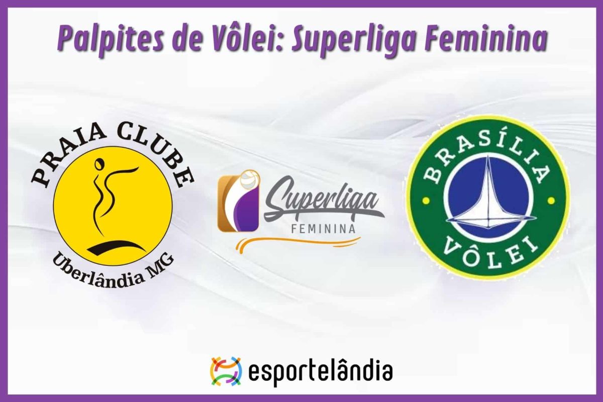 Palpites Vôlei: Praia Clube x Brasília – 20/11/2023 – Superliga Feminina