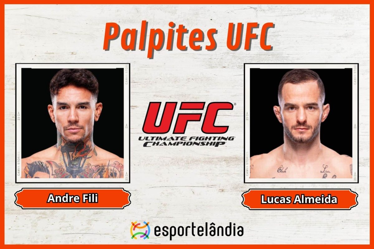 Palpites UFC: Andre Fili x Lucas Almeida – 16/02