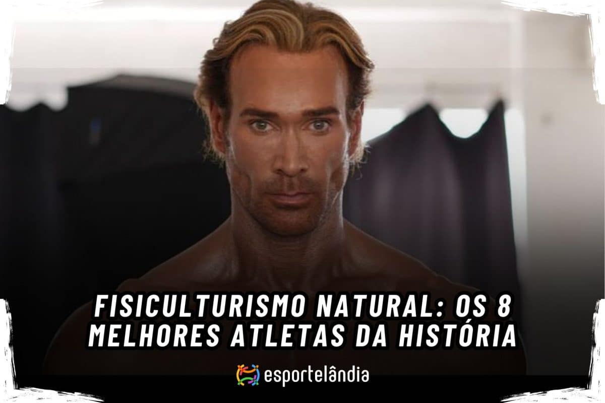 Os melhores atletas de fisiculturismo natural da história