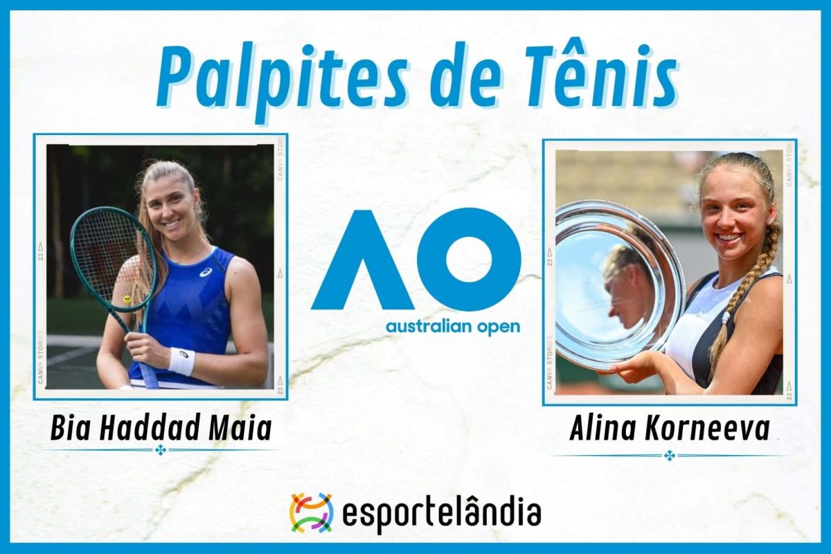 Palpites Tênis: Bia Haddad Maia x Alina Korneeva – 16/01