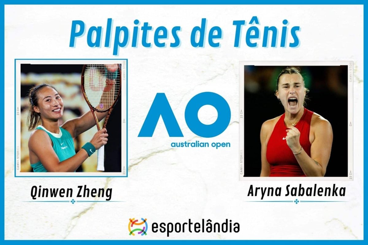 Palpites Tênis: Qinwen Zheng x Aryna Sabalenka – 27/01