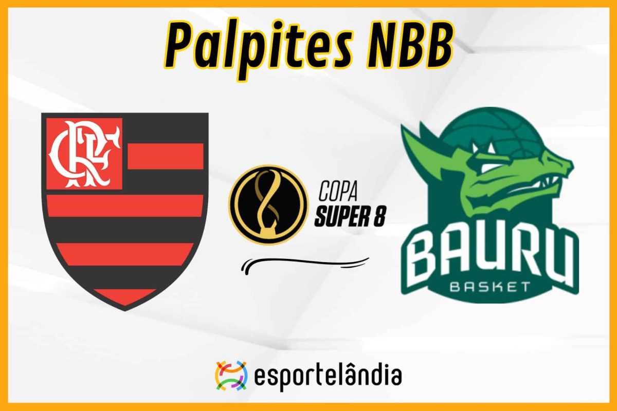 Palpites basquete: Flamengo x Bauru – Super 8 – 28/01/2024