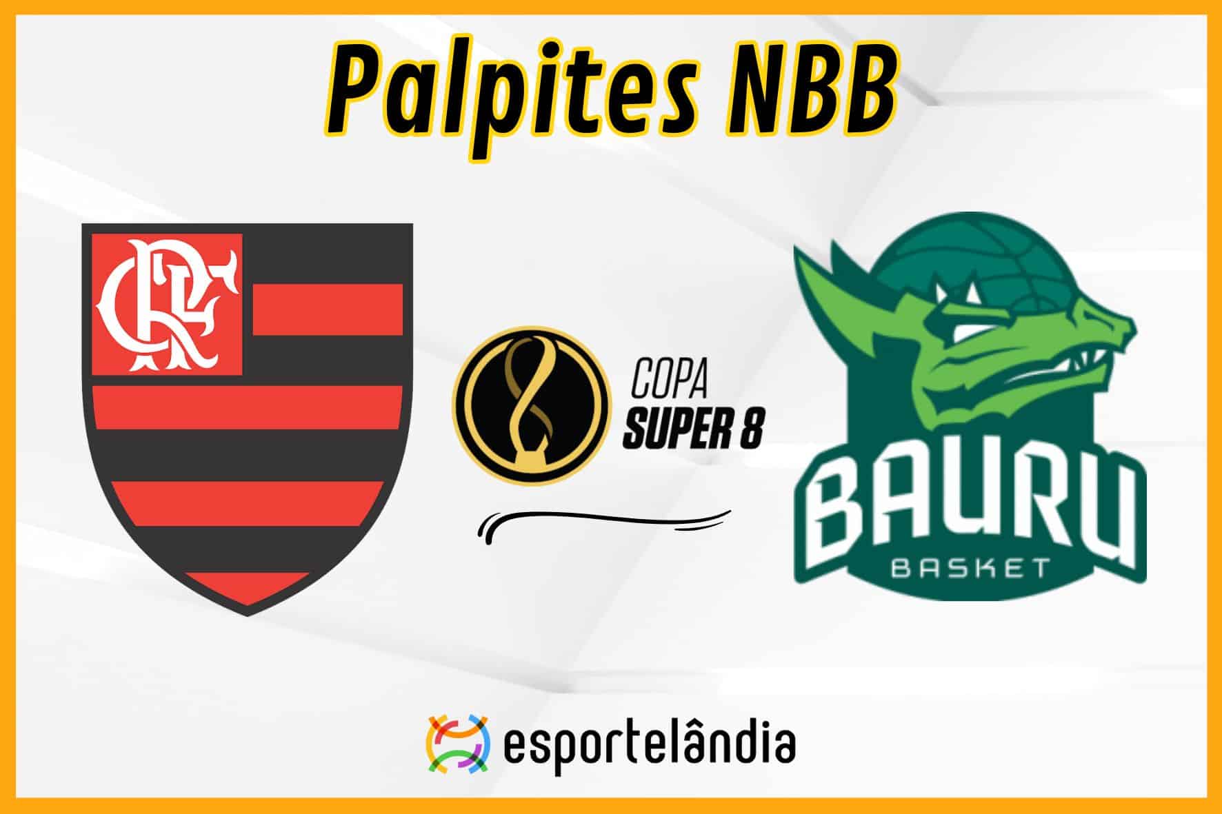 Palpites basquete: Flamengo x Bauru – Super 8 – 28/01/2024