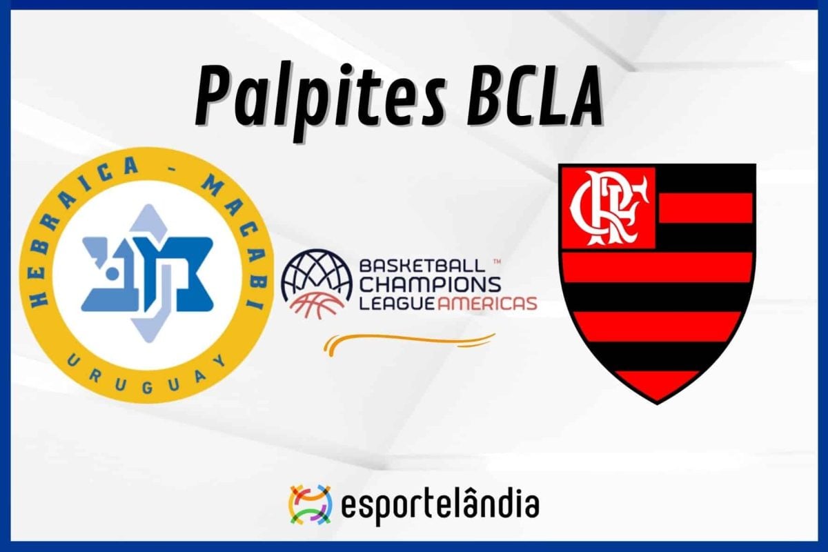 Palpites basquete: Hebraica Macabi x Flamengo – BCLA – 19/01/2024