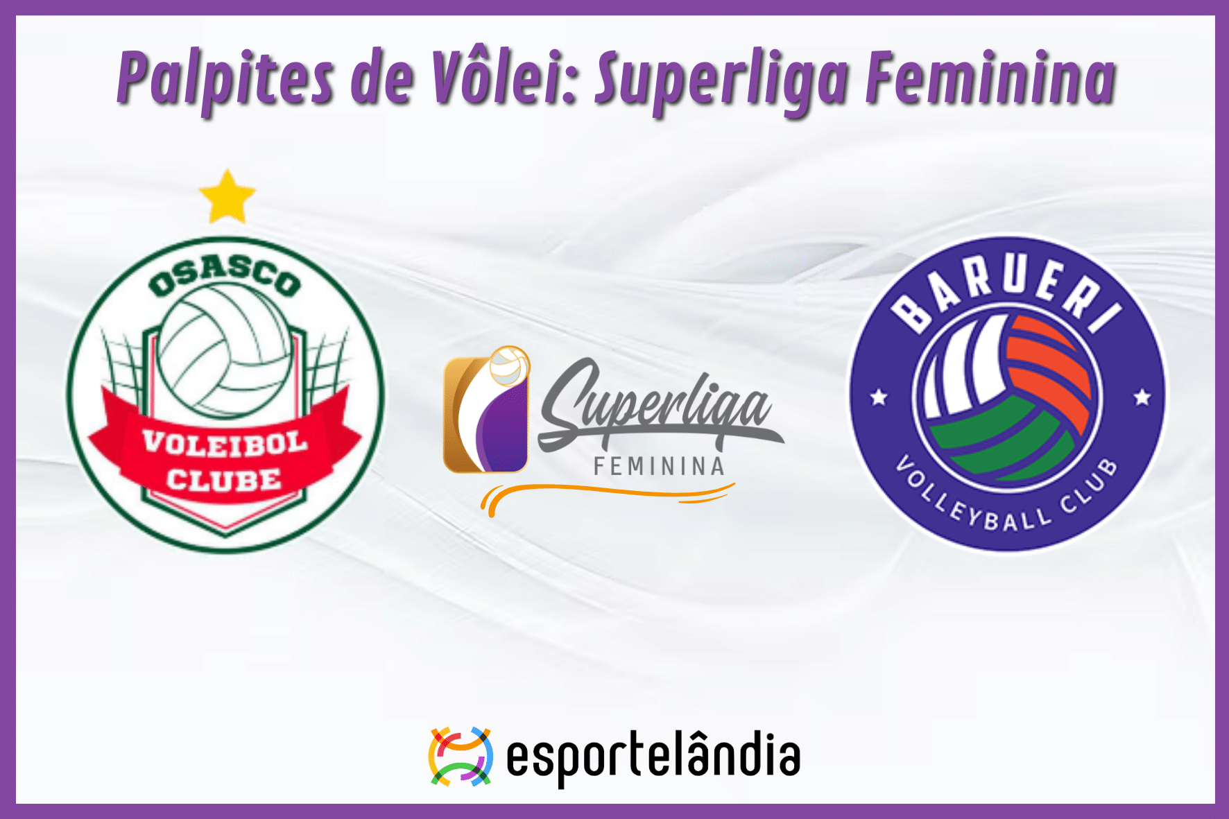 Palpites Vôlei: Osasco x Barueri – 02/02/2024 – Superliga Feminina