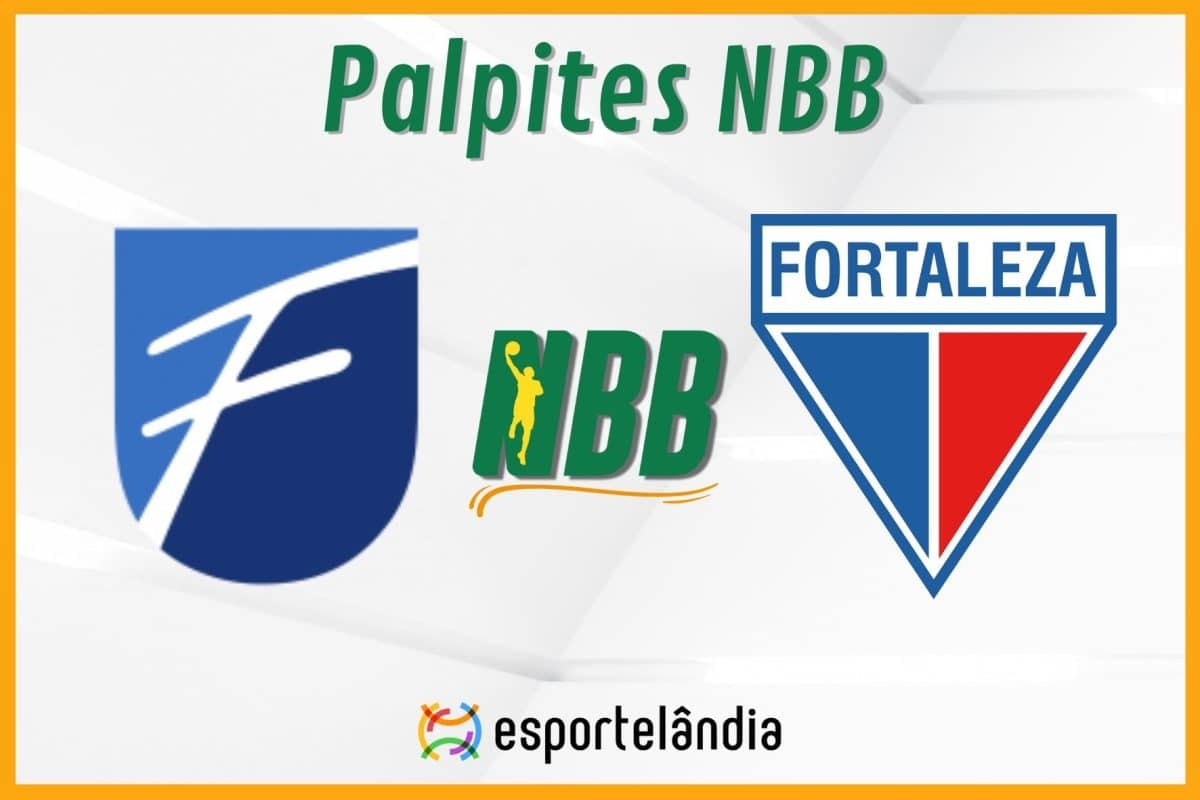 Palpites basquete: Unifacisa x Fortaleza – NBB – 06/02/2024
