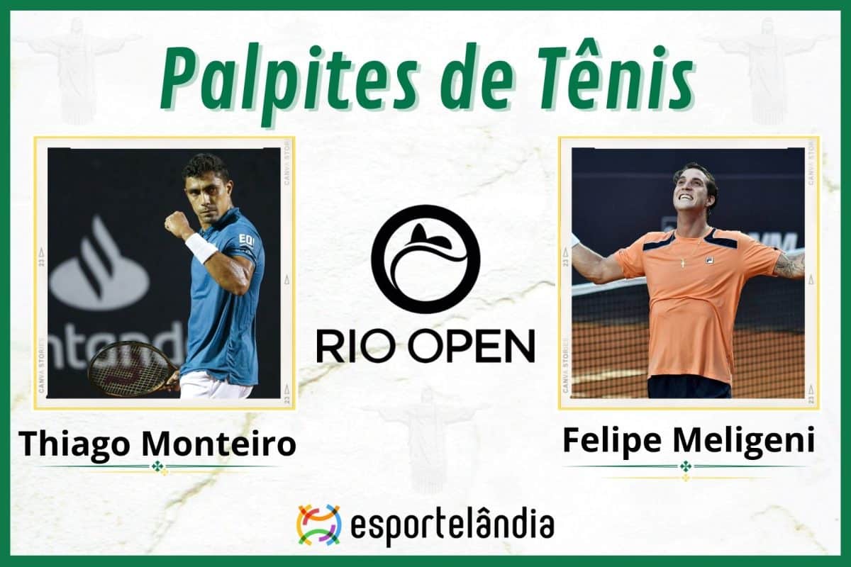 Palpites Tênis: Thiago Monteiro x Felipe Meligeni – 22/02 – Rio Open