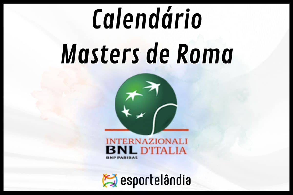Calendário do Masters de Roma 2024: confira programação completa