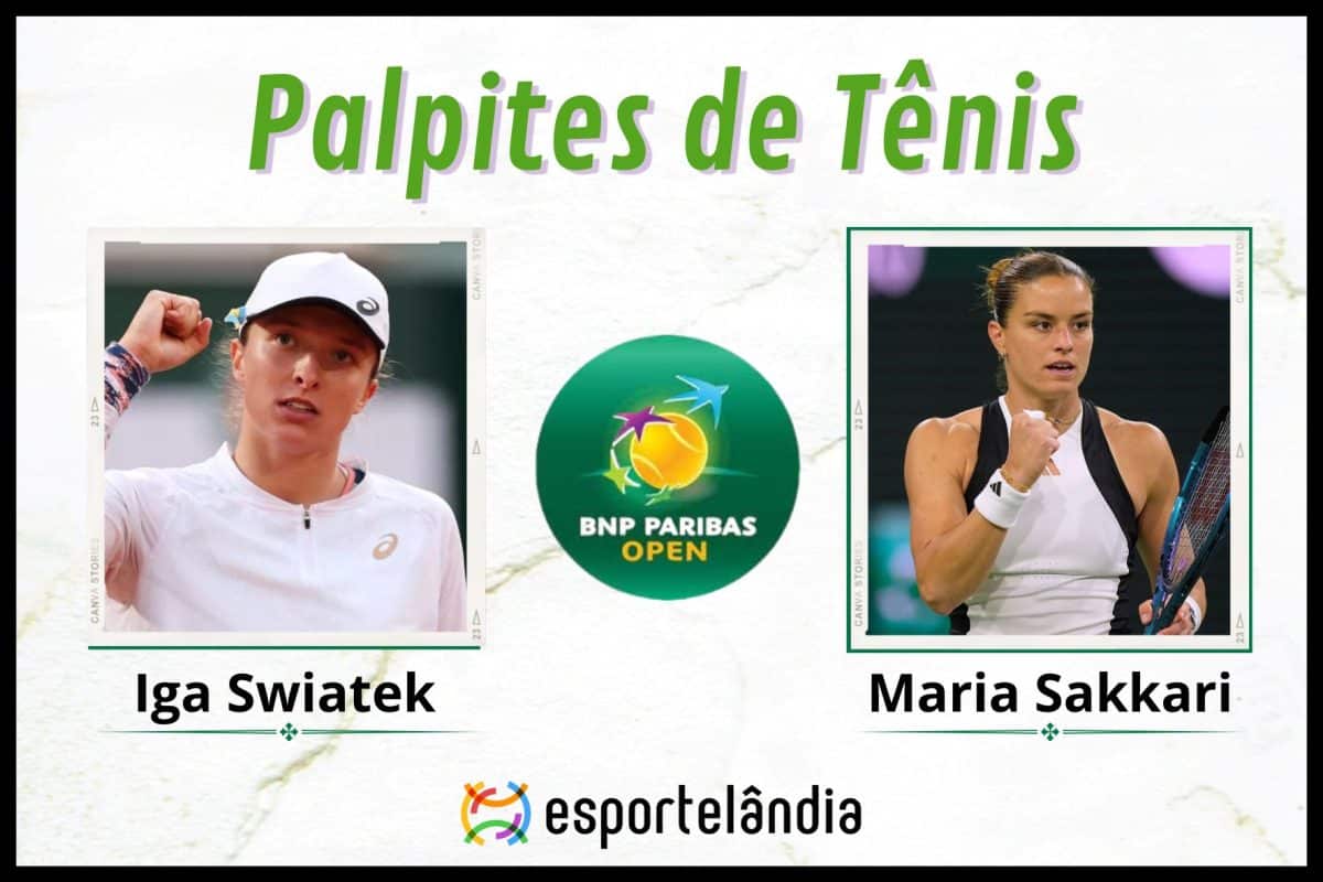 Palpites Tênis: Iga Swiatek x Maria Sakkari – 17/03 – Indian Wells