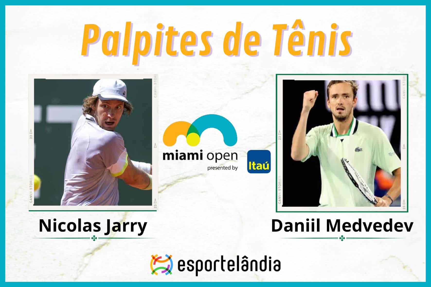 Palpites Tênis: Nicolás Jarry x Daniil Medvedev – 27/03 – Miami Open