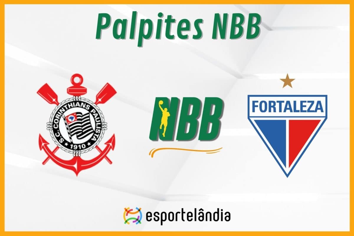 Palpites basquete: Corinthians x Fortaleza – NBB – 07/03/2024