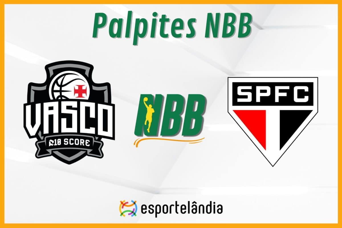 Palpites basquete: Vasco da Gama x São Paulo – NBB– 30/03/2024