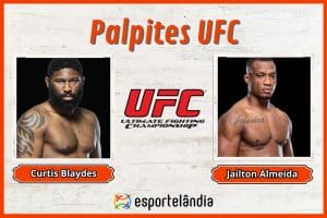 Palpites UFC: Curtis Blaydes x Jailton Almeida – 09/03
